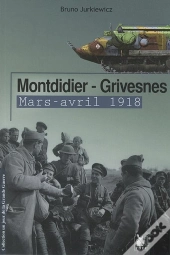 Montididier - Grivesnes Mars-Avril 1918