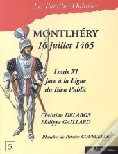 Montlhéry, 16 Juillet 1465 ; Louis Xi Face À La Ligue Du Bien Public