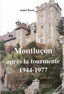 Capa do artigo Montluçon Apres La Tourmente, 1944-1977