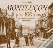 Capa do artigo Montluçon Il Y A 100 Ans