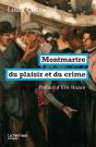 Montmartre Du Plaisir Et Du Crime - Preview