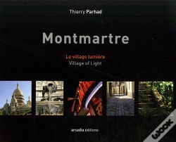 Capa do artigo Montmartre ; Le Village Lumière / Village Of Light