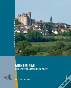 Capa do artigo Montmirail - Un Pays Vertautour De La Braye