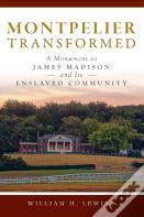 Montpelier Transformed