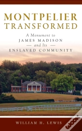 Montpelier Transformed