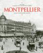 Montpellier A Travers La Carte Postale Ancienne - Preview