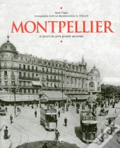 Montpellier A Travers La Carte Postale Ancienne