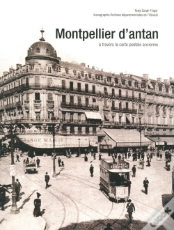 Capa do artigo Montpellier D'Antan ; À Travers La Carte Postale Ancienne
