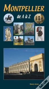 Montpellier De A À Z