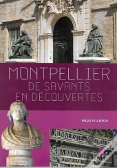Montpellier, De Savants En Decouvertes