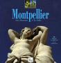 Montpellier, Du Charme A La Folie - Preview