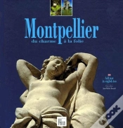 Capa do artigo Montpellier, Du Charme A La Folie