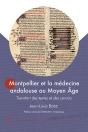 Montpellier Et La Médecine Andalouse Au Moyen Age - Preview