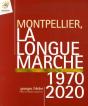Montpellier, La Longue Marche 1970-2020 - Preview