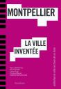 Montpellier, La Ville Inventée - Preview