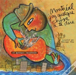 Capa do artigo Montreal, J'Ai Quelque Chose A Te Dire