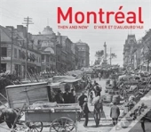 Montreal Then And Nowâ®