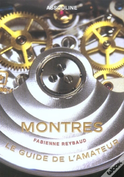 Capa do artigo Montres ; Le Guide De L'Amateur