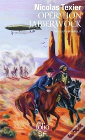Monts Et Merveilles Tome 2 ; Opération Jabberwock