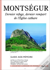 Montsegur, Dernier Refuge, Dernier Rempart De L'Eglise Cathare