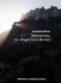 Montserrat, Un Magnificat De Roca - Preview