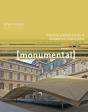 Monumental 2013/1. La Creation Architecturale Et Paysagere Dans Les Monuments - Preview
