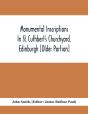 Monumental Inscriptions In St. Cuthbert'S Churchyard, Edinburgh (Older Portion) - Preview