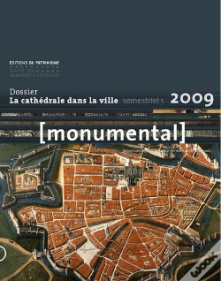 Capa do artigo Monumental T.1 ; La Cathédrale Dans La Ville (Édition 2009)