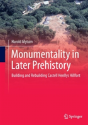 Monumentality In Later Prehistory - Preview