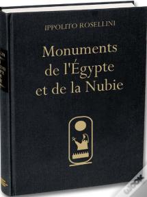 Monuments D'Egypte Et De La Nubie