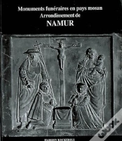 Capa do artigo Monuments Funéraires En Pays Mosan T.2 ; Arrondissement De Namur