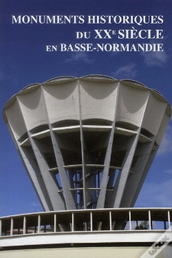 Capa do artigo Monuments Historiques Du Xxe Siècle En Basse-Normandie