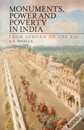 Monuments, Power And Poverty In India
