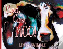 Moo, Cow, Moo!