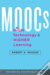 Moocs, High Technology, And Higher Learning