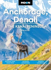 Capa do artigo Moon Anchorage, Denali & The Kenai Peninsula (Fifth Edition)