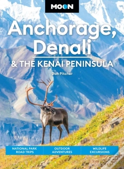 Capa do artigo Moon Anchorage, Denali & The Kenai Peninsula (Fifth Edition)