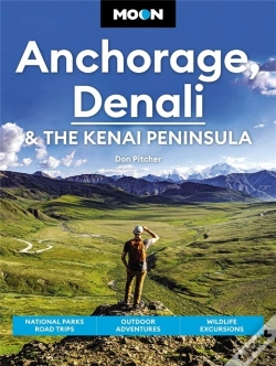 Capa do artigo Moon Anchorage, Denali & The Kenai Peninsula (Fourth Edition)