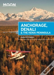 Capa do artigo Moon Anchorage, Denali & The Kenai Peninsula (Third Edition)