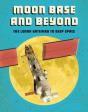 Moon Base And Beyond - Preview