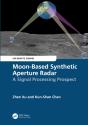 Moon-Based Synthetic Aperture Radar - Preview