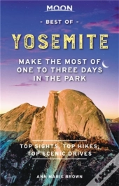 Moon Best Of Yosemite (First Edition)