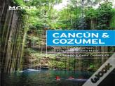 Moon Cancun & Cozumel (Thirteenth Edition)