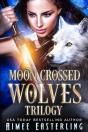 Moon-Crossed Wolves Trilogy - Preview
