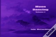 Moon Dancing Volume 2