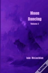 Moon Dancing Volume 2