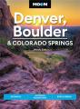 Moon Denver, Boulder & Colorado Springs (Third Edition) - Preview