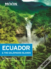 Moon Ecuador & The Galapagos Islands (Seventh Edition)