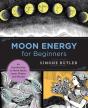 Moon Energy For Beginners - Preview