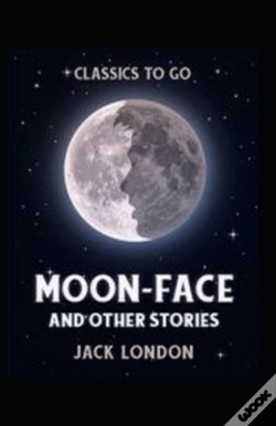 Capa do artigo Moon-Face And Other Stories Annotated